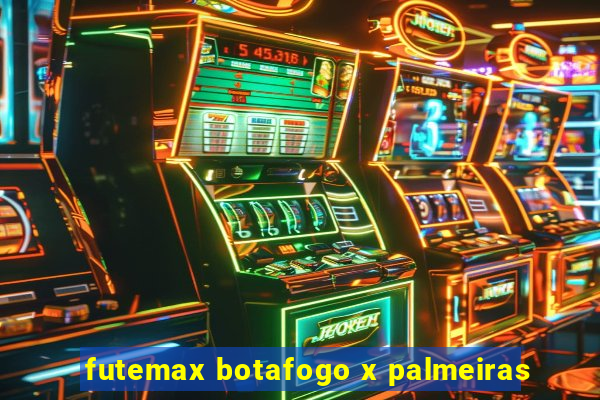 futemax botafogo x palmeiras